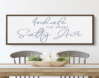 Inhale the Sweet Salty Air Sign | Sign Above Bed For Beach House | Shore House Decor | Beach Wall Art