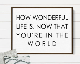 How Wonderful Life Is | Baby Room Wall Decor | Nursery Sign | Children's Room Decor | Kid's Sign | Nursery Wall Art