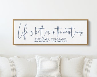Personalized Home Sign | Life Is Better In The Mountains With Longitude Latitude Coordinates | Custom Cabin or Mountain Home Decor