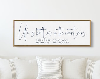 Personalized Home Sign | Life Is Better In The Mountains With Longitude Latitude Coordinates | Custom Cabin or Mountain Home Decor