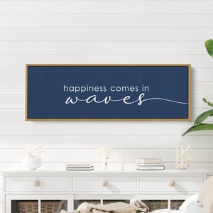 Happiness Comes In Waves | Sign Above Bed For Lake House | Lake Wall Art