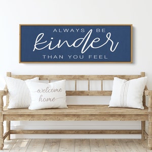 Kinder Than You Feel Wall Decor - Inspirational Home Art