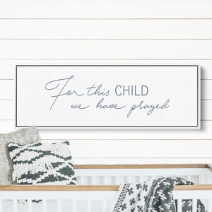 For This Child We have Prayed | Nursery Decor | Adoption Sign | Nursery Wall Sign | Baby Shower Gift