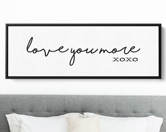 Love You More, Master Bedroom Wall Decor