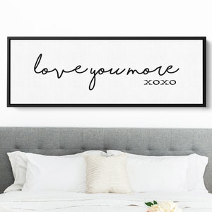Love You More, Master Bedroom Wall Decor