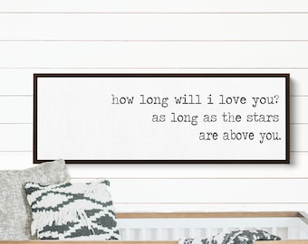 How Long Will I Love You | Nursery Sign | Large Bedroom Sign |  Children's Room Decor | Bedroom Wall Decor