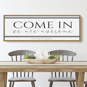 Come In We Are Awesome | Personalized Welcome Sign with Last Name | Entryway Wall Decor | Modern Farmhouse Housewarming Realtor Gift