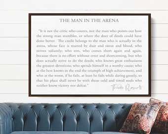 The Man In The Arena sign, Inspirational Quote by Theodore Roosevelt
