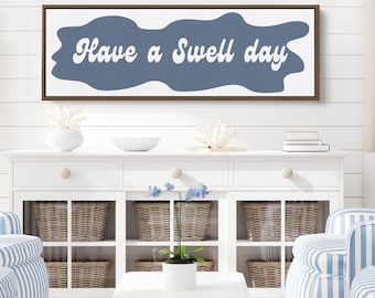 Beach House Sign | Have a Swell Day | Beach House Wall Decor | Beach House Wall Art