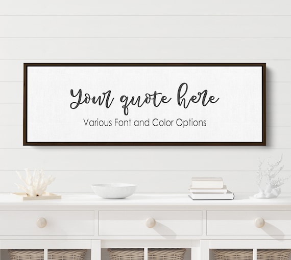 Create Your Own Custom Canvas Quote Sign Personalized Wall Art Wall
