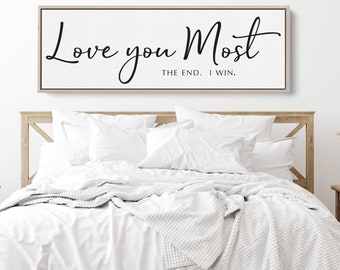 Love You Most Canvas Print | Bedroom Wall Decor | Anniversary Wedding Gift | Art for the Home