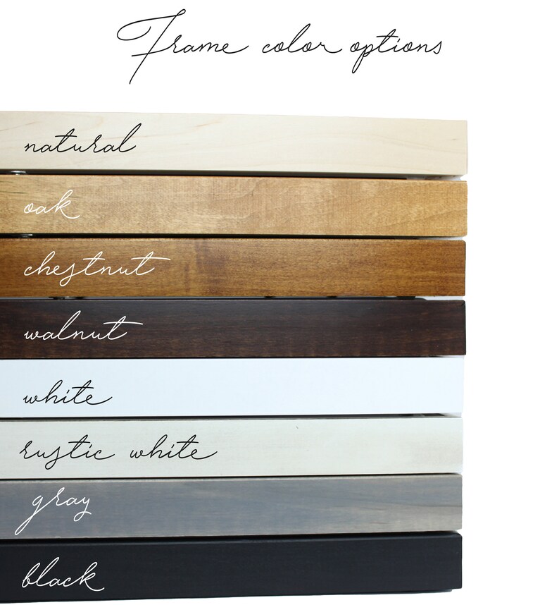 May include: Eight different frame color options for a picture frame. The colors are natural, oak, chestnut, walnut, white, rustic white, gray, and black.