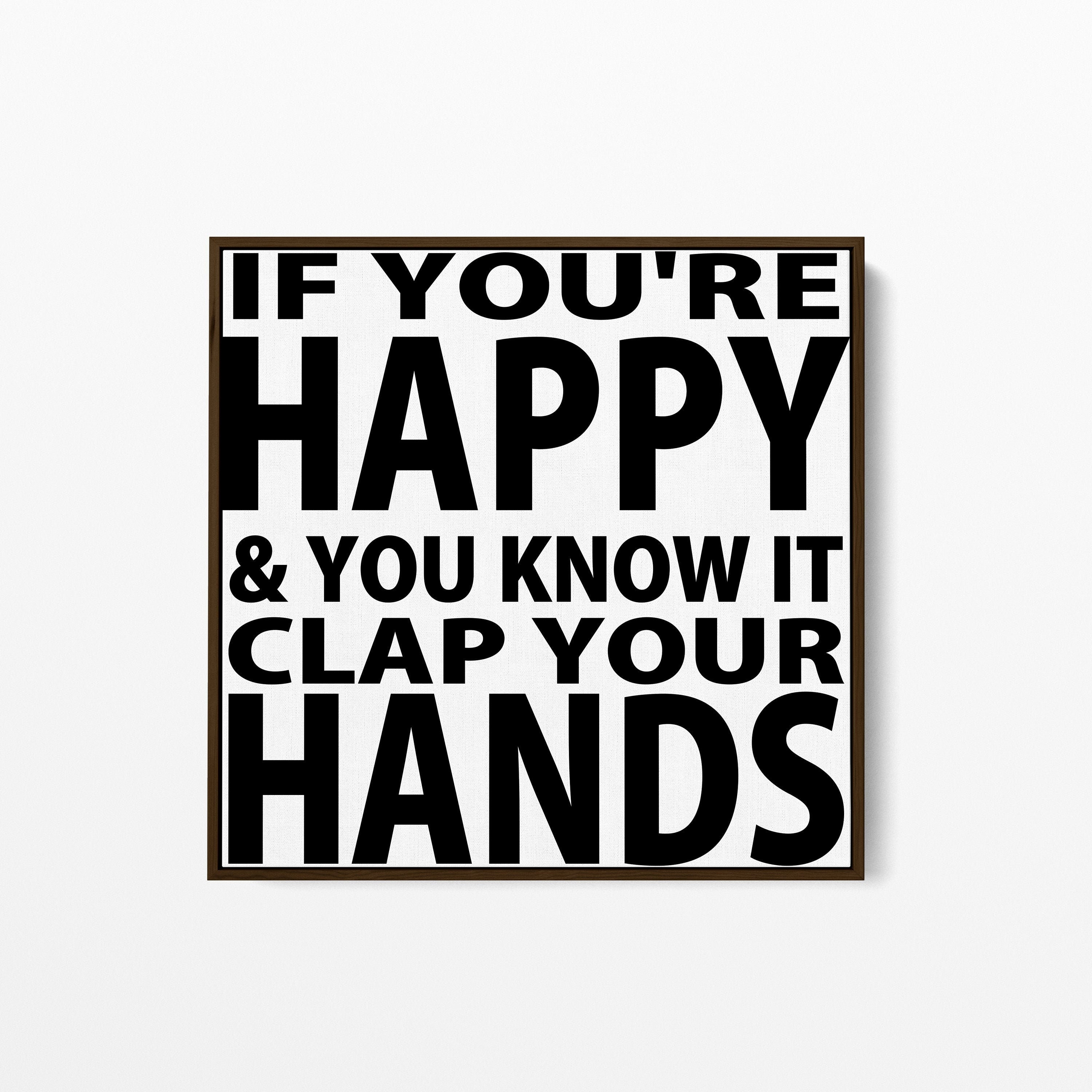 If Youre Happy and You Know It Clap Yor Hands Kids Room Wall Art Children s Room Decor Nursery Wall Art Etsy