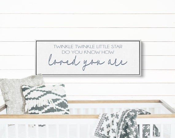 Twinkle Twinkle Little Star Nursery Rhyme Sign | Do You Know How Loved You Are | Kid's Bedroom |  Children's Room Decor | Nursery Room Sign