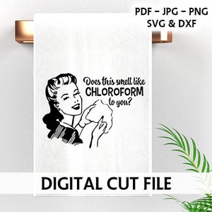 Digitaal snijbestand - ruikt dit naar chloroform - grappig - vriendinnen - grappig snijbestand - grappig shirtontwerp - grappige citaten