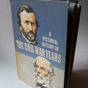 Vintage Book, A Pictorial History of The Civil War Years