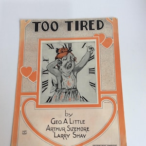 Vintage Sheet Music, Too Tired