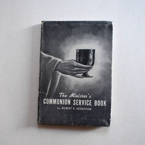 Vintage Book, The Minister&#39;s Communion Service Book