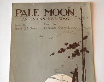 Vintage Sheet Music, Pale Moon, An Indian Love Song