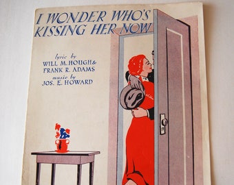 Vintage Sheet Music, I Wonder Who's Kissing Her Now