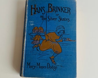 Vintage Book, Hans Brinker or The Silver Skates