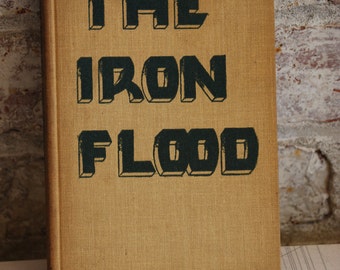 Vintage Politics Book, the Iron Flood