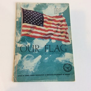 Vintage Booklet, Our Flag, Office of Armed Forces Information and Education Department