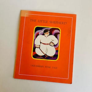 Vintage Book, The Little Shepherd, Ukrainian Folk Tale