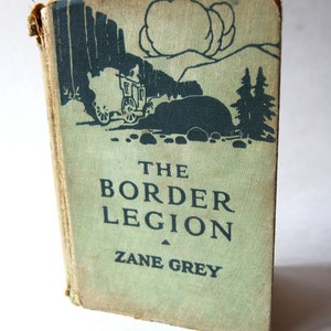 Vintage Book, The Border Legion by Zane Grey