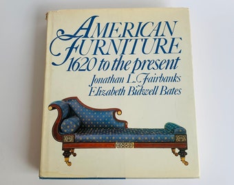 Vintage Book, American Furniture 1620 to the Present