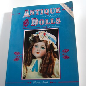 Vintage Book, Antique Collector&#39;s Dolls Second Series