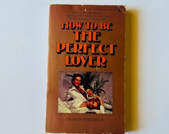 Vintage Book, How To Be The Perfect Lover