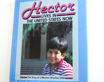 Vintage Children's Book, Hector Lives in the United States Now, First Edition