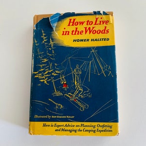 Vintage Book, How To Live in the Woods, First Edition
