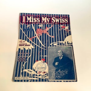 Vintage Sheet Music, I Miss My Swiss
