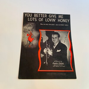 Vintage Sheet Music, You Better Give Me Lots of Lovin&#39; Honey