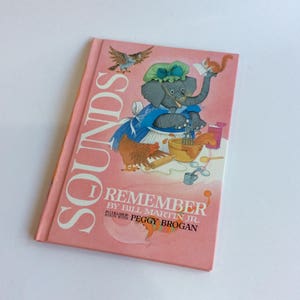 Vintage Children&#39;s Book, Sounds I Remember