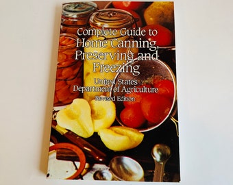 Vintage Book, Complete Guide to Home Canning, Preserving and Freezing