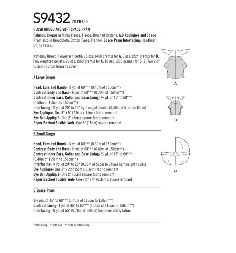 May include: Sewing pattern for a plush Grogu and a space pram. The pattern includes instructions for making a large Grogu, a small Grogu, and a space pram. The pattern is for 28 pieces and includes instructions for making the head, ears, hands, body, base, inner ears, collar, and base lining. The pattern also includes instructions for making the eye appliqu&eacute;s, eye ball appliqu&eacute;s, and paper backed fusible web.