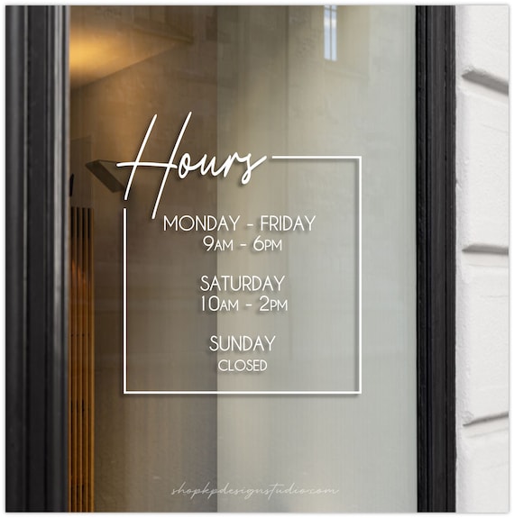 Hours Window Decal | Hours of Operation | Modern Storefront | Business Hours | Restaurant Hours | Office Hours | Customized with Your Hours