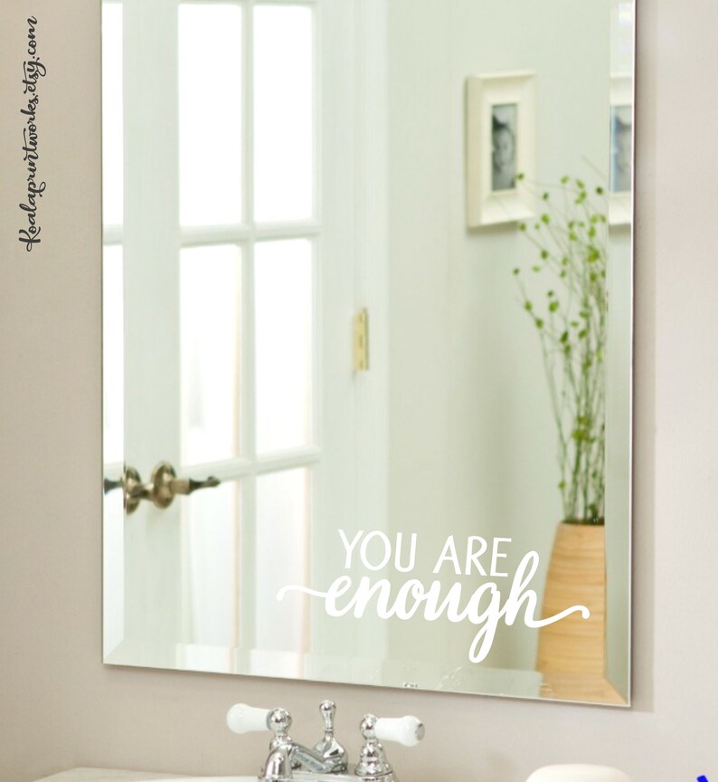 Mirror Decal You Are Enough Bathroom Decal Morning Etsy