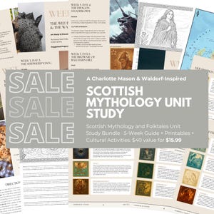 May include: A collection of educational materials for a Scottish Mythology Unit Study. The image includes a 5-week guide, printables, and cultural activities. The text on the image says "SALE" and "Scottish Mythology Unit Study".