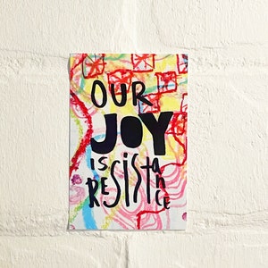 Our Joy Is Resistance Print 4x6 Trans Pride Art Queer Pride Art Liberation Pride Art Trans Pride Gift Abstract Text Art LGBTQ image 1