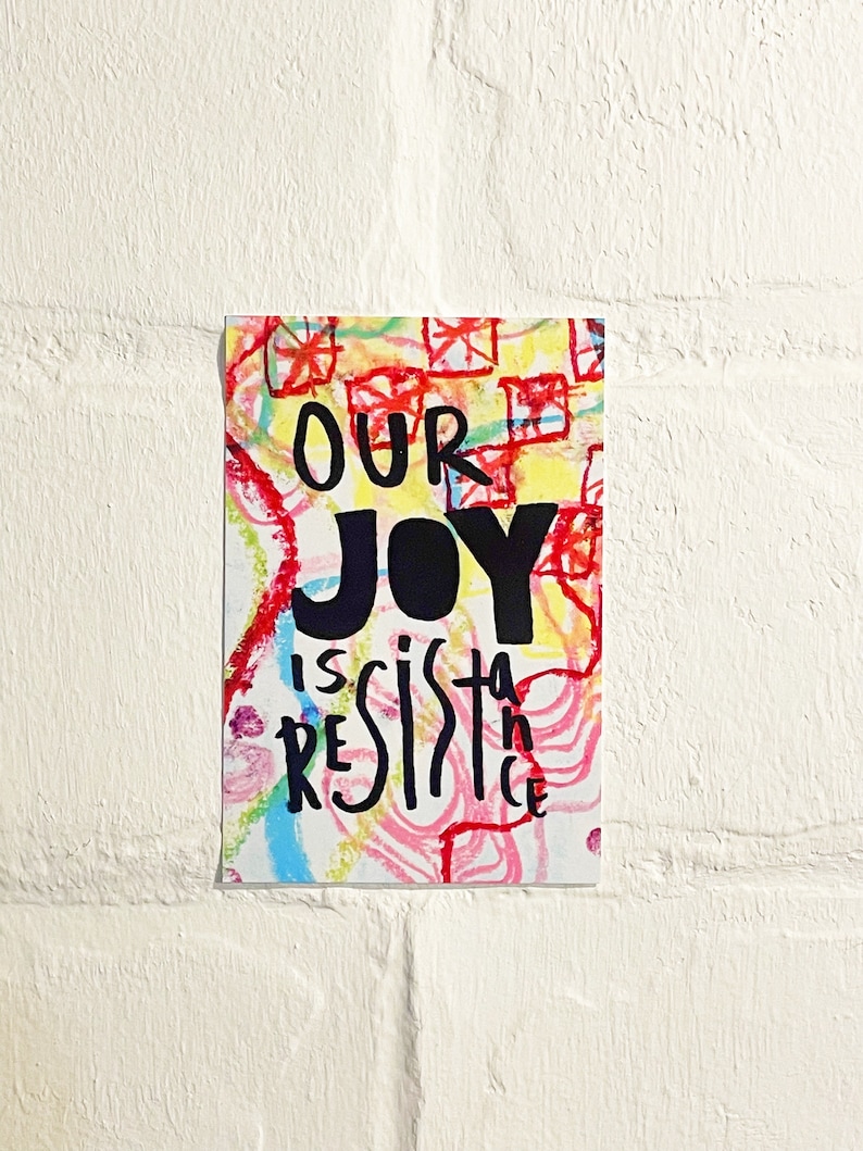 Our Joy Is Resistance Print 4x6 Trans Pride Art Queer Pride Art Liberation Pride Art Trans Pride Gift Abstract Text Art LGBTQ image 1