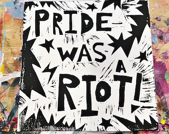 O Orgulho Era Uma Revolta • Linogravura 12x12 Preto Sobre Branco • Impressão de Arte Queer • Série Divindade Queer • Arte LGBTQ