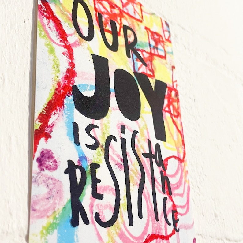 Our Joy Is Resistance Print 4x6 Trans Pride Art Queer Pride Art Liberation Pride Art Trans Pride Gift Abstract Text Art LGBTQ image 2