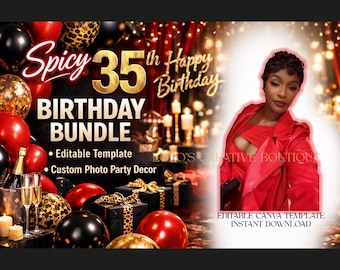Spicy 35th Birthday Bundle Template | Girls Trip Baddie Party Decor | Editable Canva Kit | Cup Labels Fan Tattoos | Birthday Trip