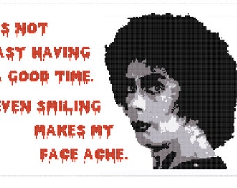 May include: Cross-stitch design featuring a portrait and text. The text, in red, reads "IT'S NOT EASY HAVING A GOOD TIME. EVEN SMILING MAKES MY FACE ACHE." The portrait is a pixelated image in shades of gray and black.