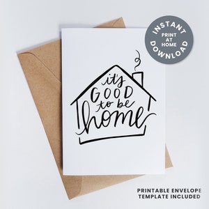 Cartão É bom estar em casa para impressão, cartão de inauguração, cartão de nova casa, download instantâneo, modelo de envelope A2, cartão de nova casa