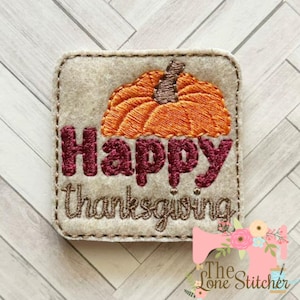 TLS Feltie Happy Thanksgiving With Pumpkin Embroidery Design